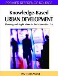 Knowledge-based Urban Development - Planning and Applications in the Information Era