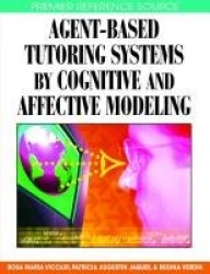 Agent-based Tutoring Systems by Cognitive and Affective Modeling