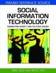 Social Information Technology - Connecting Society and Cultural Issues
