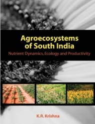 Agroecosystems of South India - Nutrient Dynamics, Ecology and Productivity