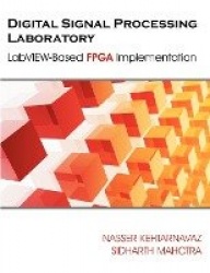 Digital Signal Processing Laboratory - LabVIEW-Based FPGA Implementation