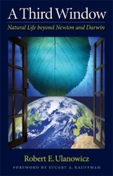 A Third Window - Natural Life Beyond Newton and Darwin