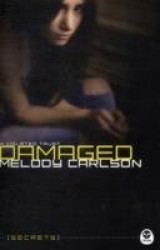 Damaged - A Violated Trust