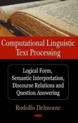 Computational Linguistic Text Processing - Logical Form, Semantic Interpretation, Discourse Relations & Question Answering