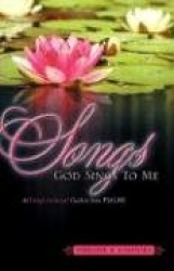 Songs God Sings To Me