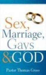 Sex, Marriage, Gays&God