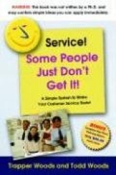 Service! Some People Just Don't Get It