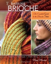 Knitting Brioche - The Essential Guide to the Brioche Stitch
