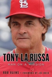 Tony La Russa - Man on a Mission
