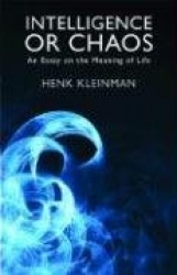 Intelligence or Chaos