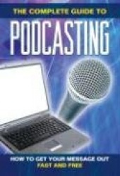 How to Get Your Message Out Fast&Free Using Podcasts