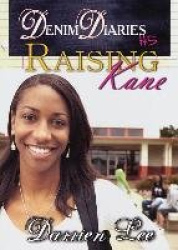 Denim Diaries 5 - Raising Kane