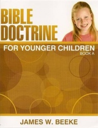 Bible Doctrine for Younger Children, Book a