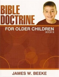 Bible Doctrine for Older Children: Book B