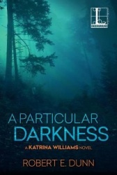 A Particular Darkness, A