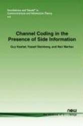 Channel Coding in the Presence of Side Information