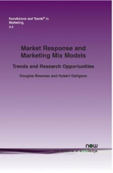 Market Response and Marketing Mix Models - Trends and Research Opportunities