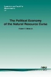 The Political Economy of the Natural Resources Curse