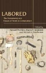 Labored - The State(ment) and Future of Work in Composition