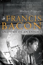 Francis Bacon - Anatomy of an Enigma