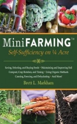 Mini Farming - Self-Sufficiency on 1/4 Acre