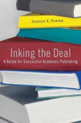 Inking the Deal - A Guide for Successful Academic Publishing