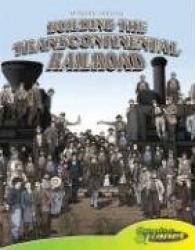 Building the Transcontinental Railroad