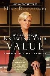 Knowing Your Value (Revised) - Women, Money, and Getting What You're Worth (Revised Edition)