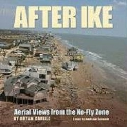 After Ike - Aerial Views from the No-fly Zone