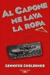 Al Capone Me Lava la Ropa = Al Capone Does My Shirts
