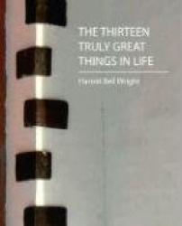 The Thirteen Truly Great Things in Life