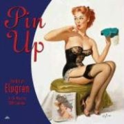 Pin Up 16-Month Calendar: The Art of Elvgren