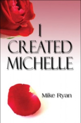 I Created Michelle