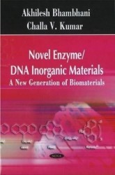 Novel Enzyme / DNA Inorganic Materials - A New Generation of Biomaterials