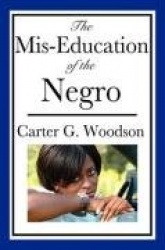 The Mis-Education of the Negro - An Impact Book