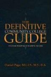 The Definitive Community College Guide: A Concise Roadmap to Academic Success