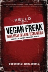 Vegan Freak - 2nd Edition - Being a Vegan in a Non-Vegan World