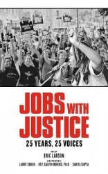 Jobs With Justice - 25 Years, 25 Voices