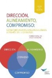 Direction, Alignment, Commitment - Achieving Better Results Through Leadership (Spanish for Latin America)
