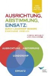Direction, Alignment, Commitment - : Achieving Better Results Through Leadership (German)
