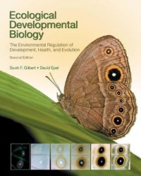 Ecological Developmental Biology - The Environmental Regulation of Development, Health, and Evolution