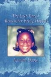 The Last Time I Remember Being Happy