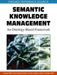 Semantic Knowledge Management - An Ontology-based Framework