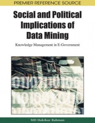 Social and Political Implications of Data Mining - Knowledge Management in E-government