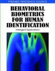 Behavioral Biometrics for Human Identification - Intelligent Applications