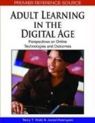Adult Learning in the Digital Age - Perspectives on Online Technologies and Outcomes