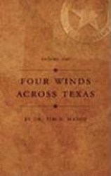 Four Winds Across Texas, Volume One