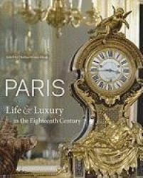 Paris - Life and Luxury in Eighteenth Century
