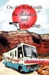 On the Road with the Artist and the Cop