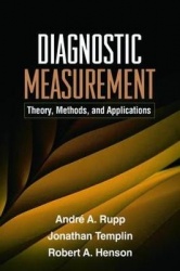 Diagnostic Measurement - Theory, Methods, and Applications